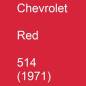 Preview: Chevrolet, Red, 514 (1971).